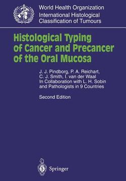 portada histological typing of cancer and precancer of the oral mucosa: in collaboration with l.h.sobin and pathologists in 9 countries (in English)