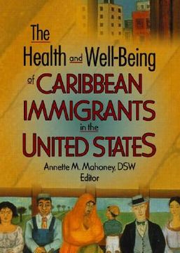 portada the health and well-being of caribbean immigrants in the united states (en Inglés)