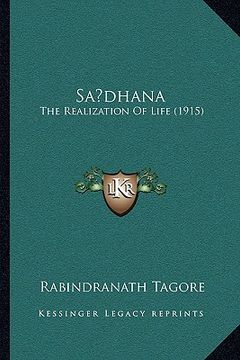 portada sadhana: the realization of life (1915) (en Inglés)
