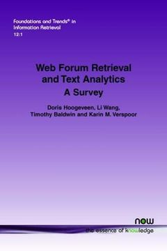 portada Web Forum Retrieval and Text Analytics: A Survey: 38 (Foundations and Trends in Information Retrieval) 