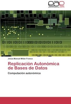 portada Replicación Autonómica de Bases de Datos: Computación autonómica