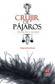 portada Crujir de Pajaros (Coleccion Tripa Chuca) (Volume 3) (Spanish Edition)