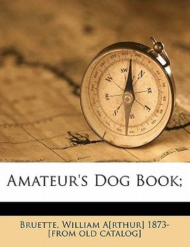 portada amateur's dog book; (en Inglés)