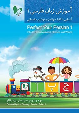 portada Perfect Your Persian 1: Intro to Persian Alphabet, Reading, and Writing (in Persa)