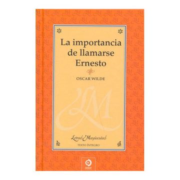 portada La Importancia de Llamarse Ernesto (Letras Mayúsculas) (in Spanish)