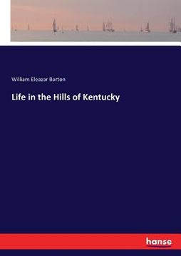 portada Life in the Hills of Kentucky (en Inglés)