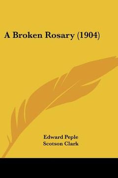 portada a broken rosary (1904) (en Inglés)