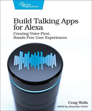 portada Build Talking Apps for Alexa: Creating Voice-First, Hands-Free User Experiences (en Inglés)