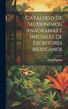 portada Catalogo de Seudonimos, Anagramas e Iniciales de Escritores Mexicanos