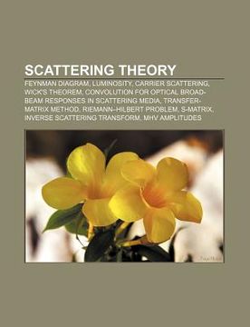 portada scattering theory: feynman diagram, luminosity, carrier scattering, wick's theorem