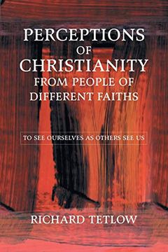 portada Perceptions of Christianity From People of Different Faiths: To see Ourselves as Others see us (en Inglés)