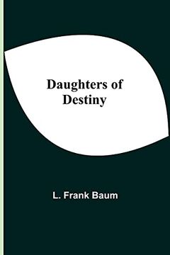 portada Daughters of Destiny (en Inglés)