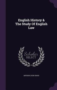 portada English History & The Study Of English Law (en Inglés)