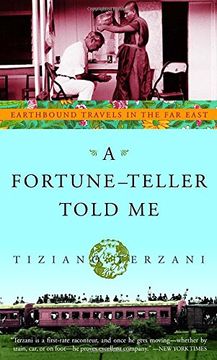 portada A Fortune-Teller Told me: Earthbound Travels in the far East 