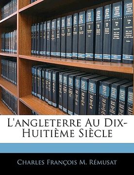 portada L'angleterre Au Dix-Huitième Siècle (en Francés)