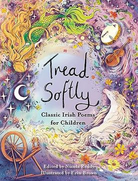 portada Tread Softly: Classic Irish Poems for Children (en Inglés)