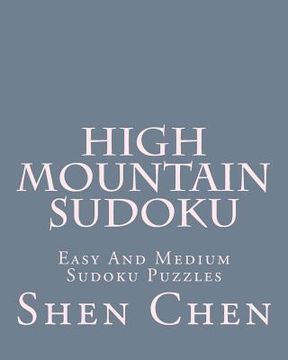 portada High Mountain Sudoku: Easy And Medium Sudoku Puzzles (en Inglés)