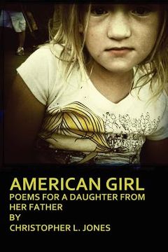 portada american girl: poems for a daughter from her father