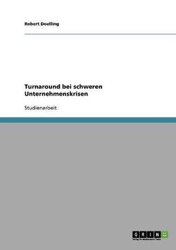 portada Turnaround bei schweren Unternehmenskrisen (German Edition)