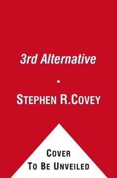portada 3rd alternative: solving life's most difficult problems