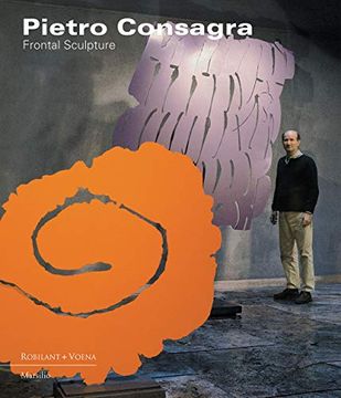 portada Pietro Consagra: Frontal Sculpture (en Inglés)