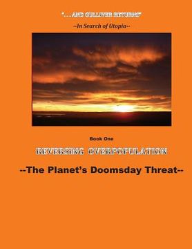 portada Reversing Overpopulation: The Planet's Doomsday Threat (en Inglés)