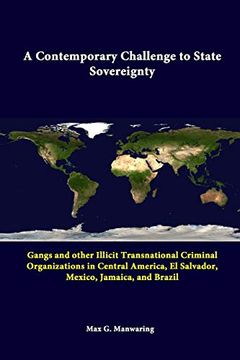 portada A Contemporary Challenge to State Sovereignty: Gangs and Other Illicit Transnational Criminal Organizations in Central America, el Salvador, Mexico, Jamaica, and Brazil (en Inglés)