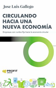 portada Circulando Hacia una Nueva Economía: Empresas con Rumbo Fijo Hacia la Economía Circular