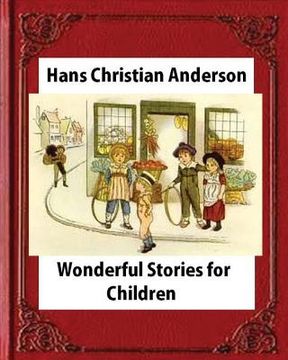 portada Wonderful Stories for Children, by Hans Christian Anderson and Mary Howitt (en Inglés)