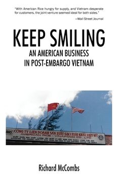 portada Keep Smiling: An American Business in Post-embargo Vietnam (in English)