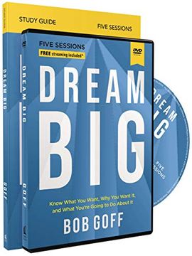 portada Dream big Study Guide With Dvd: Know What you Want, why you Want it, and What You’Re Going to do About it 