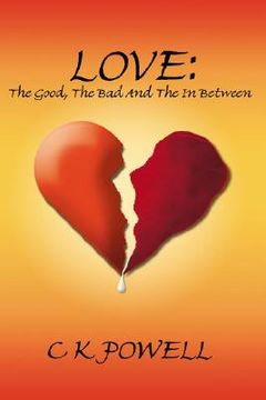 portada love: the good, the bad and the in between (en Inglés)