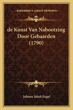 portada de Kunst Van Nabootzing Door Gebaarden (1790)