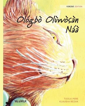 portada Ológbò Olùwòsàn Náà: Yorùbá Edition of The Healer Cat (en Yoruba)
