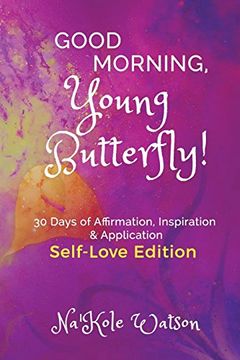 portada Good Morning, Young Butterfly: Self-Love Edition (en Inglés)