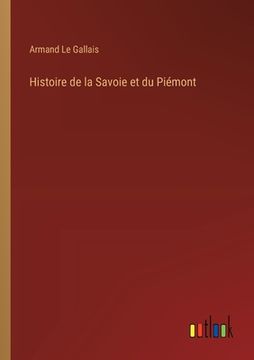 portada Histoire de la Savoie et du Piémont (en Francés)