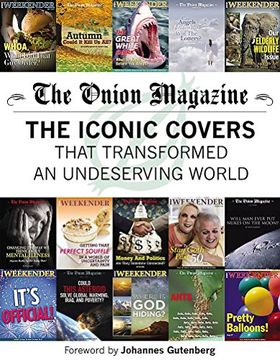 portada The Onion Magazine: The Iconic Covers That Transformed an Undeserving World 
