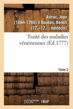 portada Traité Des Maladies Vénériennes. Tome 2 (en Francés)