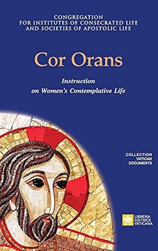 portada Cor Orans. Instruction on the Implementation of the Apostolic Constitution Vultum dei Quaerere on Women'S Contemplative Life (Collection Vatican Documents) (in English)