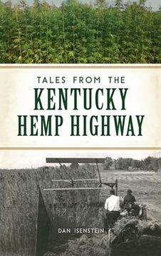portada Tales from the Kentucky Hemp Highway (en Inglés)