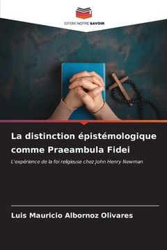 portada La distinction épistémologique comme Praeambula Fidei (en Francés)