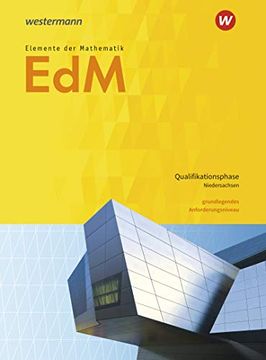 portada Elemente der Mathematik sii - Ausgabe 2017 für Niedersachsen: Qualifikationsphase ga Grundkurs: Schülerband (en Alemán)