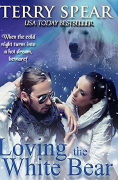 portada Loving the White Bear (Heart of the White Bear) (Volume 1)