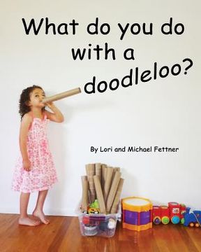 portada What Do You Do with a Doodleoo? (en Inglés)
