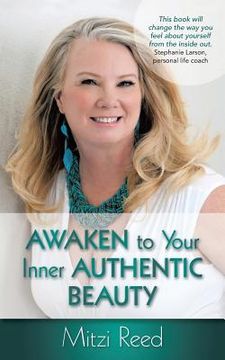 portada Awaken to Your Inner Authentic Beauty (en Inglés)