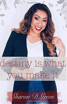 portada Destiny is What you Make it (en Inglés)
