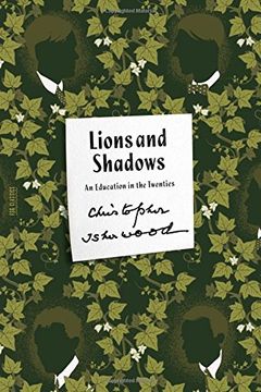 portada Lions and Shadows: An Education in the Twenties (Fsg Classics) (en Inglés)