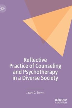 portada Reflective Practice of Counseling and Psychotherapy in a Diverse Society (en Inglés)