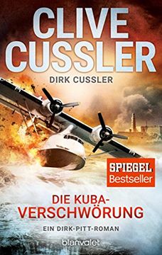 portada Die Kuba-Verschwörung: Ein Dirk-Pitt-Roman (Die Dirk-Pitt-Abenteuer, Band 23) (in German)