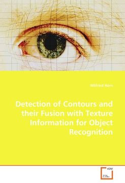 portada Detection of Contours and their Fusion with Texture Information for Object Recognition